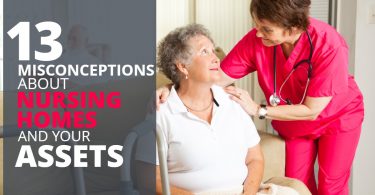 13-MISCONCEPTIONS-ABOUT-NURSING-HOMES-AND-YOUR-ASSETS-ElderLawFIrm