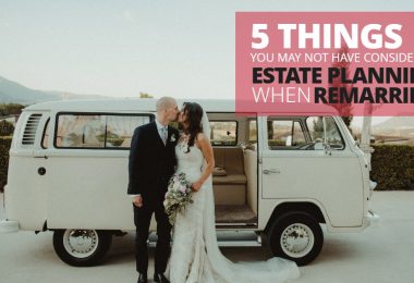 5 THINGS YOU MAY NOT HAVE CONSIDERED ESTATE PLANNING WHEN REMARRIED-ElderLawFirm