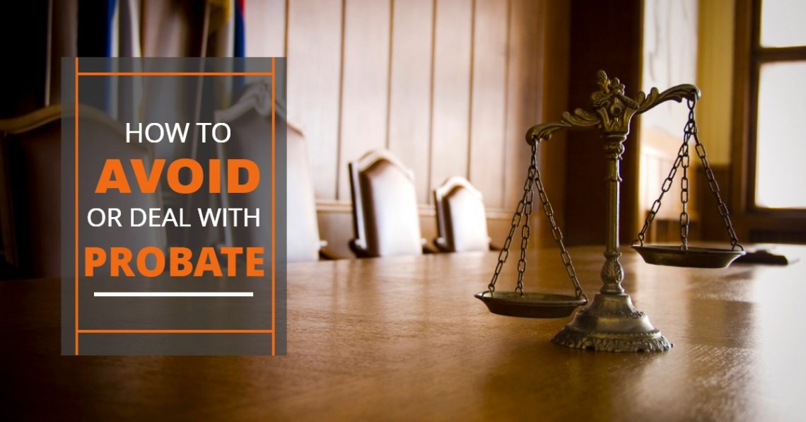 How To Avoid Or Deal With Probate Medicaid, Asset Protection Trusts