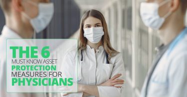 THE 6 MUST KNOW ASSET PROTECTION MEASURES FOR PHYSICIANS-ElderLawFirm